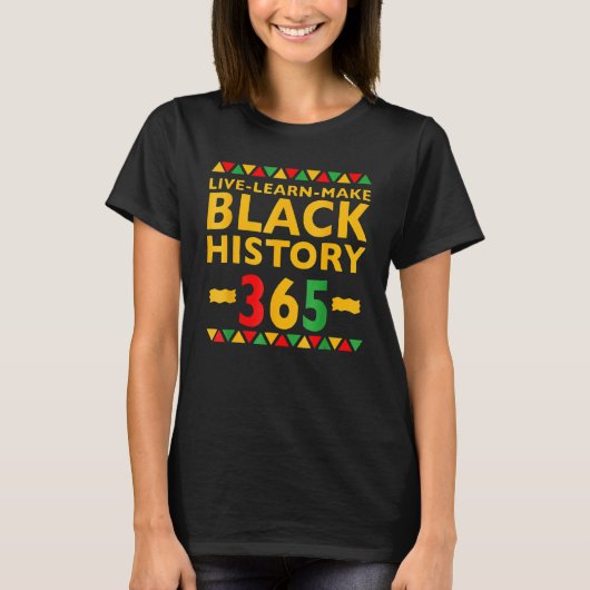Live Learn Make Black History Month Curly Natural  Tシャツ (正面)