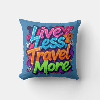 Live Less Travel More ネオン・グラフィティ 旅行の名言 クッション