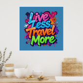 Live Less Travel More ネオン・グラフィティ 旅行の名言 ポスター (キッチン)