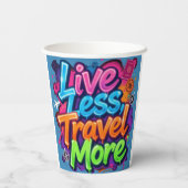 Live Less Travel More ネオン・グラフィティ 旅行の名言 紙コップ (裏面)