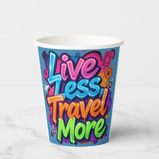 Live Less Travel More ネオン・グラフィティ 旅行の名言 紙コップ