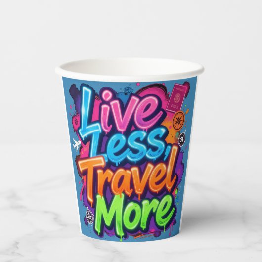 Live Less Travel More ネオン・グラフィティ 旅行の名言 紙コップ (正面)