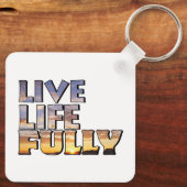 Live Life Fully Quote キーホルダー (裏面)