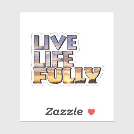 Live Life Fully Quote シール (シート)