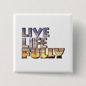 Live Life Fully Quote 缶バッジ (正面)