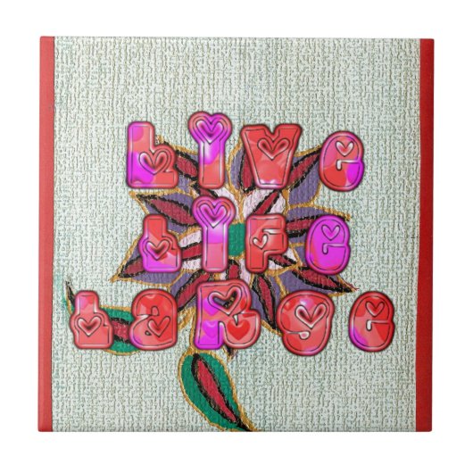 「Live Life Large」アートプリント タイル (正面)