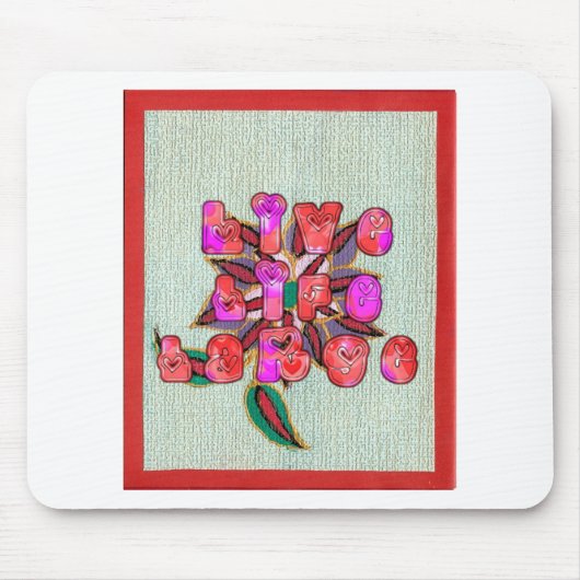 「Live Life Large」アートプリント マウスパッド (正面)