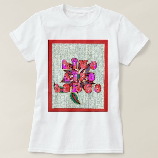 「Live Life Large」アートプリント Tシャツ (デザイン正面)