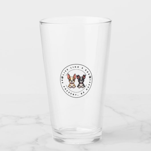 Live Like a Dog Be Present Be Happy タンブラーグラス (正面)