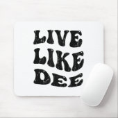 Live Like Dee, Cancer Awareness, Cancer Suprt  マウスパッド (マウス)