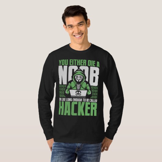 Live Long Enough To Be Called Hacker Ethical Hacki Tシャツ (正面フル)