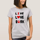 LIVE LOVE BARK Tシャツ (正面)
