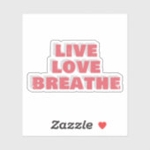 Live Love Breathe Typography Sticker シール (シート)
