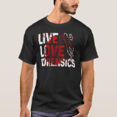 Live Love Forensics Scientist Crime Scene Apparel Tシャツ (正面)