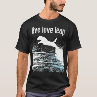 Live Love Leap – 犬の敏捷性 – 犬のスポーツ –  Tシャツ
