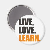 Live, Love, Learn マグネット (正面/裏面)