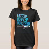 Live Love Lunge Cetacean Orcas Whale Watching Tシャツ (正面)