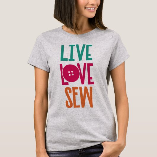 Live Love Sew Woman's Tシャツ (正面)