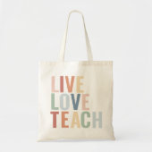 Live Love Teach 虹色の先生への感謝を込めて トートバッグ (正面)