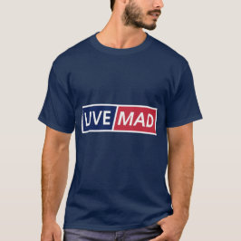 LIVE MAD - モダンでミニマルな大胆なタイポグラフィスタイル B Tシャツ