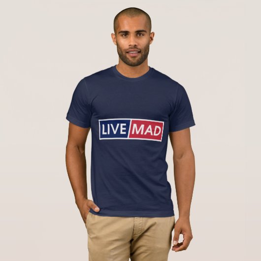 LIVE MAD - モダンでミニマルな大胆なタイポグラフィースタイルB Tシャツ (正面フル)