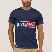 LIVE MAD - モダンでミニマルな大胆なタイポグラフィースタイルB Tシャツ (正面)