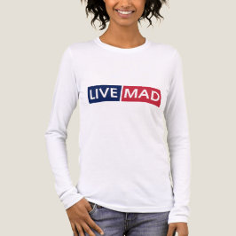 LIVE MAD - 大胆なミニマルモダン タイポグラフィ デザイン トライブレンドTシャツ