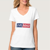 LIVE MAD - 大胆なミニマルモダン タイポグラフィ デザイン Tシャツ (正面)