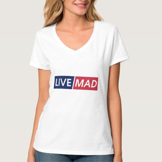 LIVE MAD - 大胆なミニマルモダン タイポグラフィ デザイン Tシャツ (正面)
