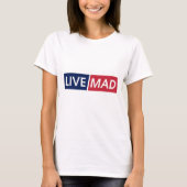 LIVE MAD - 大胆なミニマルモダン タイポグラフィ デザイン Tシャツ (正面)