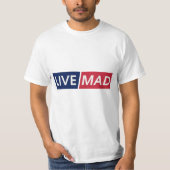 LIVE MAD - 大胆なミニマルモダン タイポグラフィ デザイン Tシャツ (正面)