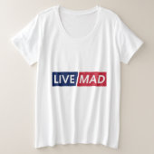 LIVE MAD – Bold Minimal Modern Typography Design プラスサイズTシャツ (デザイン正面)