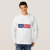 LIVE MAD – Bold Minimal Modern Typography Design Tシャツ (正面フル)