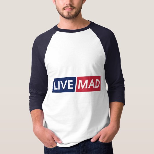 LIVE MAD – Bold Minimal Modern Typography Design Tシャツ (正面)