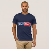 LIVE MAD – Bold Minimal Modern Typography Style B Tシャツ (正面フル)