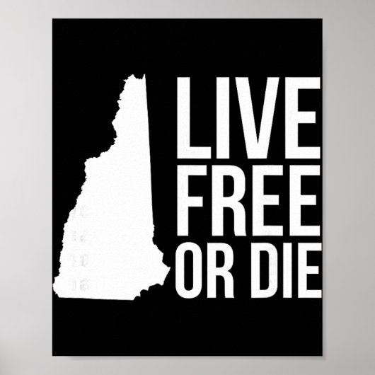 Live Or Die Nh Motto New Hampshire Map  ポスター (正面)