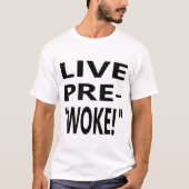 LIVE PRE-"WOKE!" Tシャツ (正面)