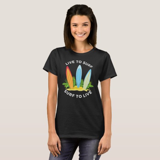 Live to Surf、Surf to Live Tシャツ (正面フル)