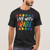 Live With Pride Rainbow Month LGBTQ Gay Pride Tシャツ (正面)
