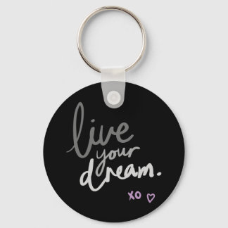 Live Your Dream - Black Key Ring キーホルダー