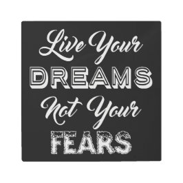 Live Your Dreamsカスタムカラーメタルウォールアート メタルプリント