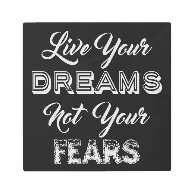 Live Your Dreamsカスタムカラーメタルウォールアート メタルプリント (正面)