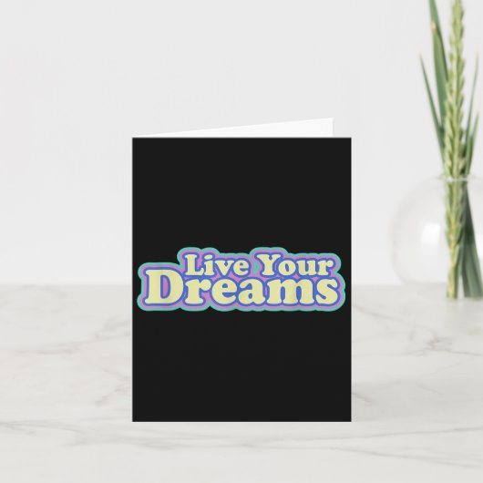 Live Your Dreams 前向き Vibeのインスパイア引用文Ret カード (正面)