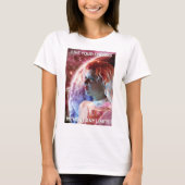 Live Your Dreams. Beautiful woman in space Tシャツ (正面)