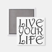 "Live Your Life"角磁石 マグネット (正面/裏面)