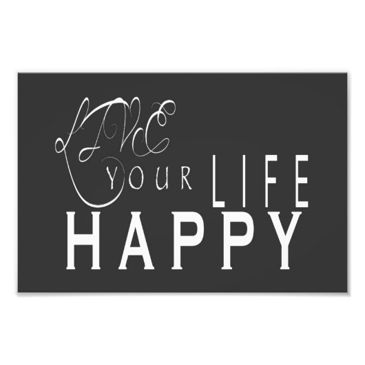 Live Your Life Happyの結婚プリント6X4、12X8 フォトプリント (正面)