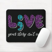 Live Your Story Isnt Over - Shide Prevention Awa マウスパッド (マウス)
