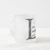 livelaughlove フロストグラスマグカップ (正面左)