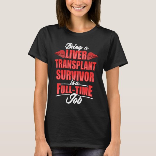 Liver Transplant Survivor Job Organ Warrior  DA1 Tシャツ (正面)