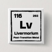 Livermorium (Lv) - Periodic Table of The Elements 缶バッジ (正面)